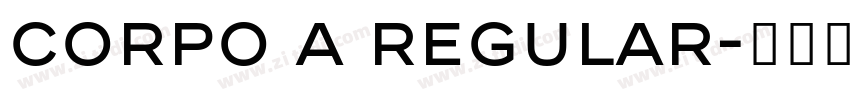 Corpo A regular字体转换 Corpo A regular字体转换